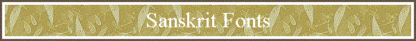 Sanskrit Fonts
