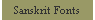 Sanskrit Fonts